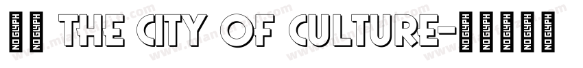 银川 The city of culture字体转换